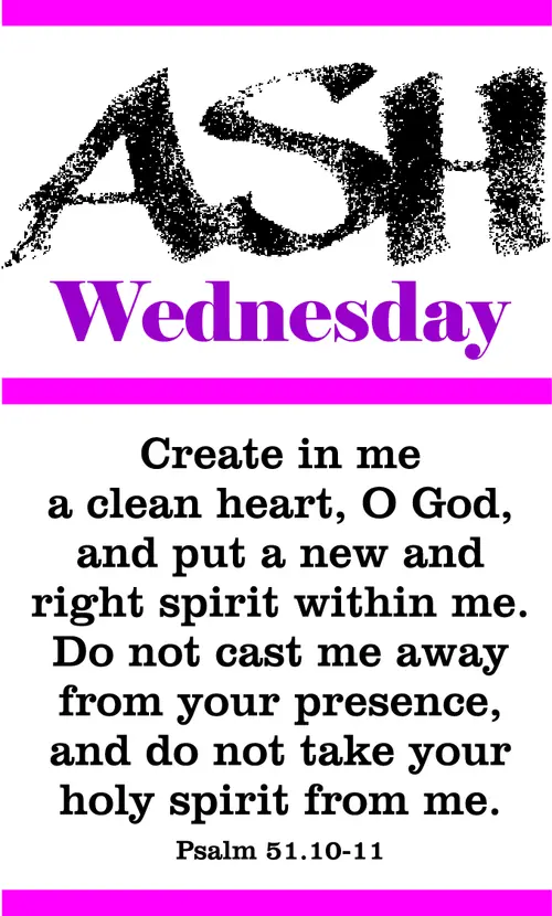 Lent Ash Wednesday Year B -- Psalm 51:10-11 Scripture Art