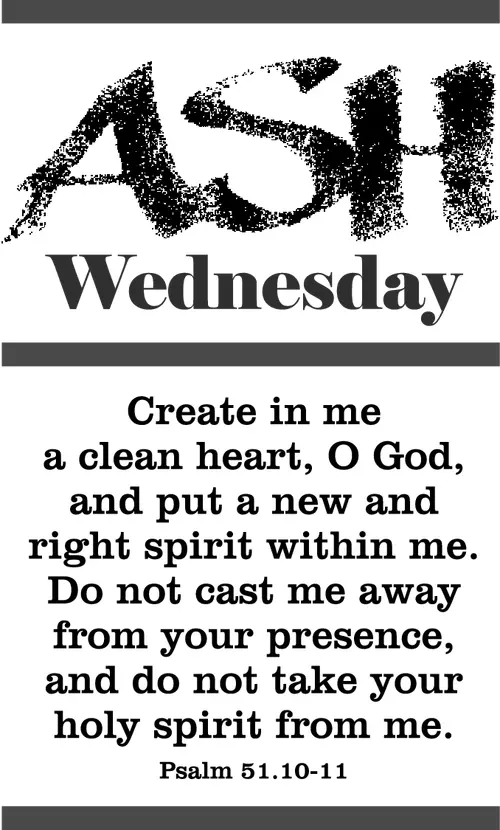 Lent Ash Wednesday Year B -- Psalm 51:10-11 Scripture Art (grayscale)