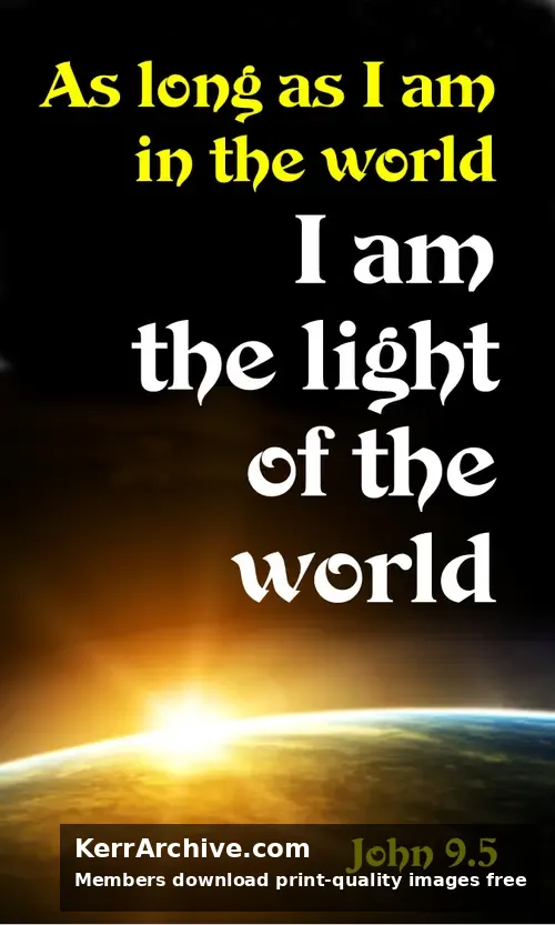 Year A Lent Four Sunday — John 9:5