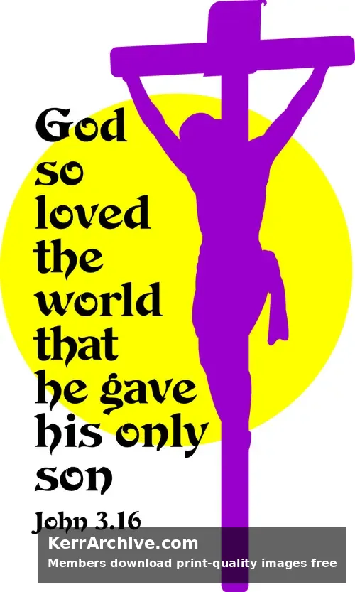Year B Lent Four Sunday — John 3:16