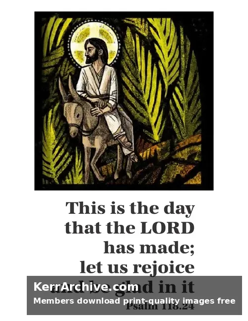 Palm Sunday — Psalms 118:24