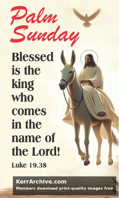 Palm Sunday — Luke 19:38