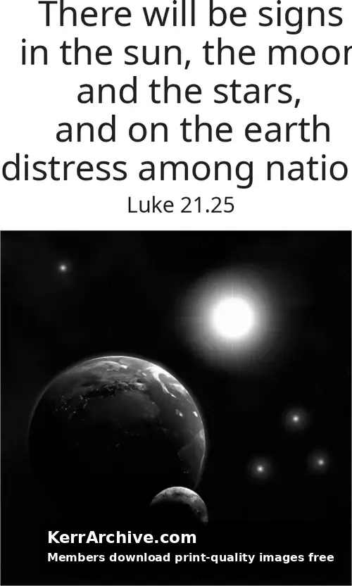 Year C Advent First Sunday — Luke 21:25 (grayscale)