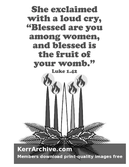 Year C Advent Four Sunday — Luke 1:42 (grayscale)