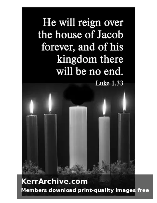 Year B Advent Four Sunday — Luke 1:33 (grayscale)