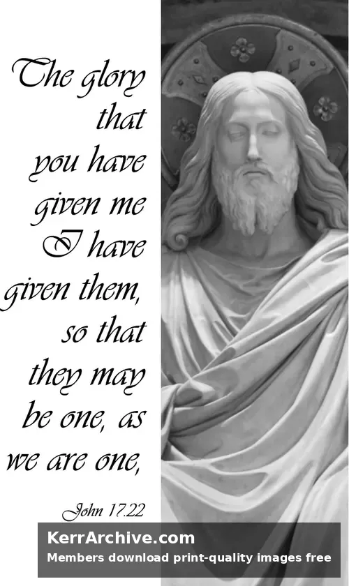 Year C Easter Seven Sunday — John 17:22 (grayscale)