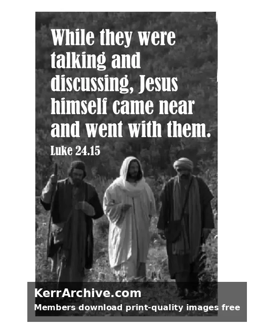 Year A Easter Sunday — Luke 24:15 (grayscale)