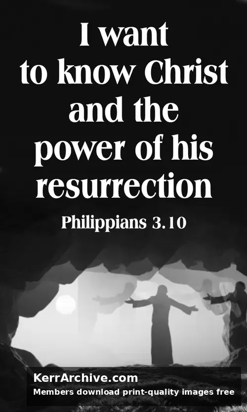 Year C Lent Sunday — Philippians 3:10 (grayscale)