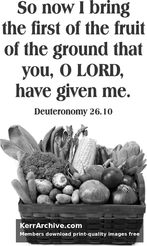 Year C Lent First Sunday — Deuteronomy 26:10 (grayscale)