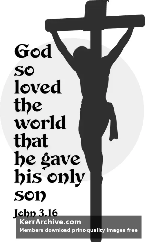Year B Lent Four Sunday — John 3:16 (grayscale)