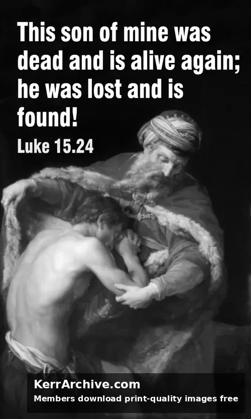 Year C Lent Four Sunday — Luke 15:24 (grayscale)