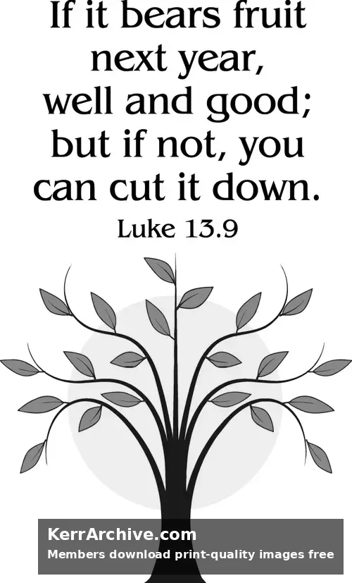 Year C Lent Sunday — Luke 13:9 (grayscale)