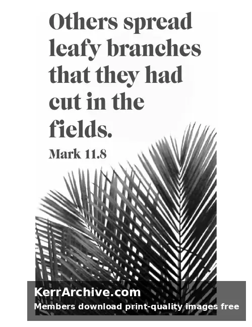 Palm Sunday — Mark 11:8 (grayscale)