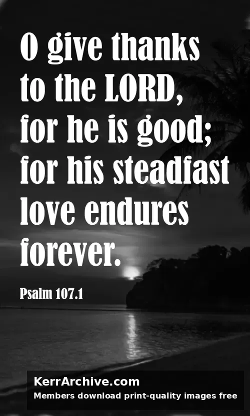 Year C After Pentecost Proper 13 — Psalms 107:1 (grayscale)