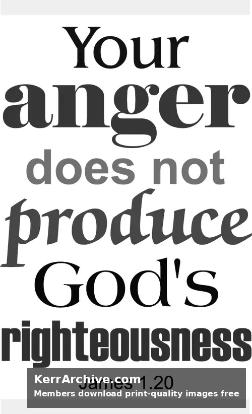 Year B After Pentecost Proper 17 — James 1:20 (grayscale)