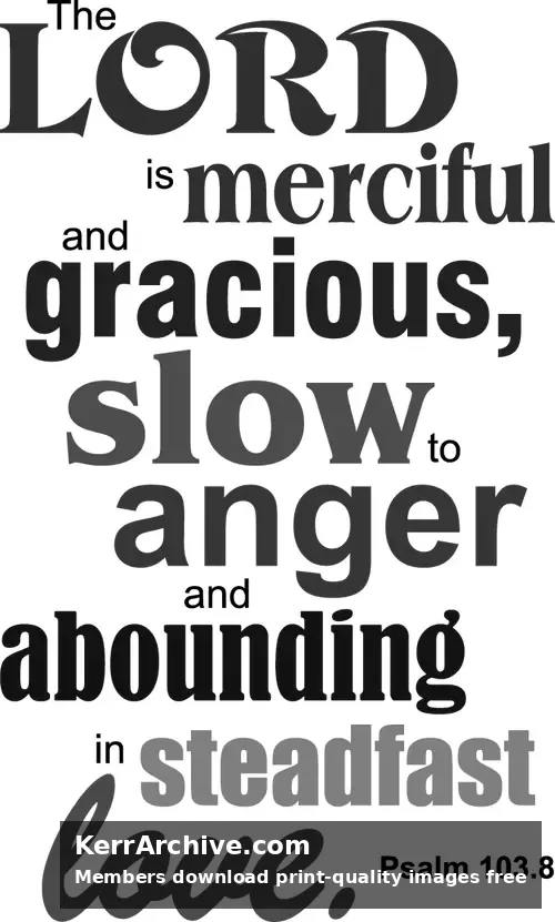 Year A After Pentecost Proper 19 — Psalms 103:8 (grayscale)
