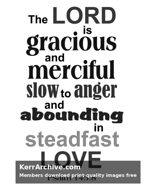 Year A After Pentecost Proper 20 — Psalms 145:8 (grayscale)