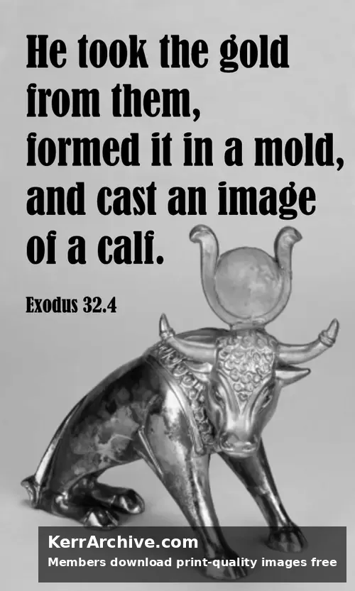 Year A After Pentecost Proper 23 — Exodus 32:4 (grayscale)