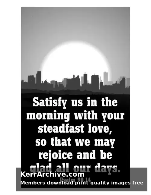 Year B After Pentecost Proper 23 — Psalms 90:14 (grayscale)