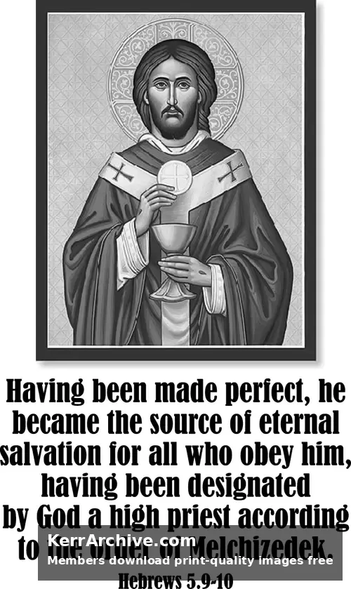 Year B After Pentecost Proper 24 — Hebrews 5:9, 10 (grayscale)