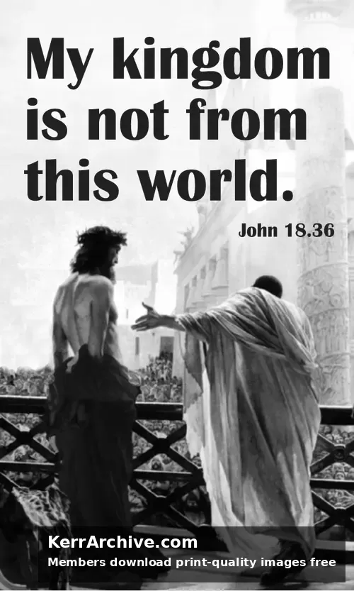 Christ the King — John 18:36 (grayscale)