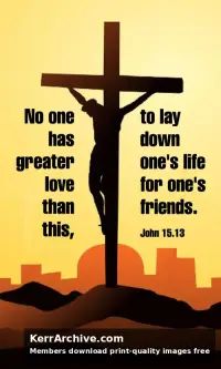 Year B Easter Six Sunday — John 15:13